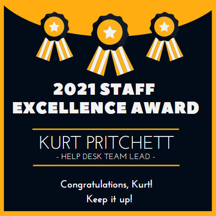 Staff Excellence 2021 award for Kurt Pritchett.