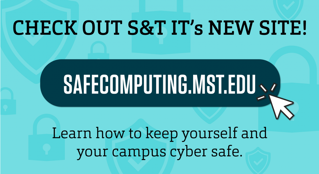 IT's new Safe Computing website safecomputing.mst.edu